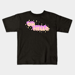 Oh Hello Kids T-Shirt